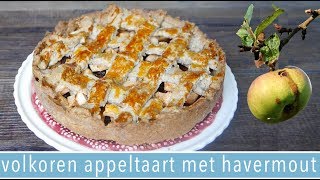 Volkoren appeltaart met havermout  RENSKE VISSER GEWICHTSCONSULENT [upl. by Leinahtam]