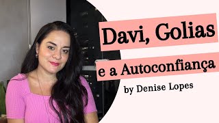 DAVI GOLIAS E A AUTOCONFIANÇA [upl. by Dene]