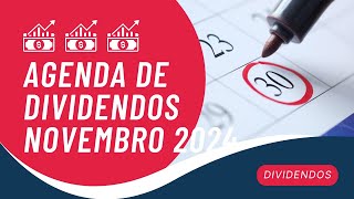 🗓 Calendário e Agenda de Dividendos Mês de Novembro 2024 🤑 Ações da Bolsa [upl. by Japha494]