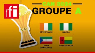 CAN 2024  tout sur le groupe A • RFI [upl. by Gershon215]