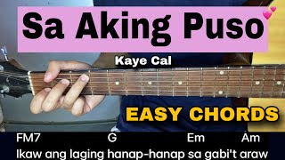 Sa Aking Puso  Kaye Cal  EASY GUITAR TUTORIAL [upl. by Tana]