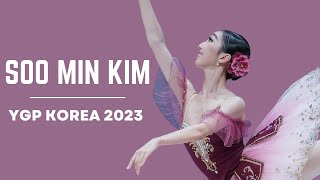 YGP 2023 Korea Senior 1st Place Winner and 2023 Prix De Lausanne Candidate  Paquita  Soo Min Kim [upl. by Evangelia]