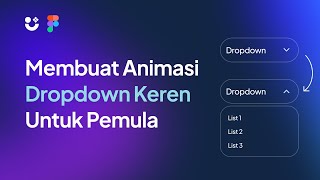 Tutorial Animasi Interaktif Dropdown di Figma Untuk Pemula [upl. by Kwapong18]