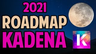 Kadena KDA Roadmap 2021 EXTREMELY BULLISH [upl. by Ellehcal]