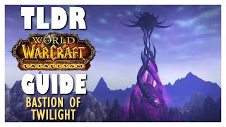 TLDR BASTION OF TWILIGHT Full Normal  Heroic Guide  Bastion of Twilight  Cataclysm Classic [upl. by Screens]