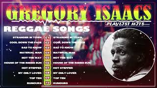 The Best Of Gregory Isaacs Gregory Isaacs Greatest Hits Full Album Gregory Isaacs Reggae Songs 2 [upl. by Yasmine]