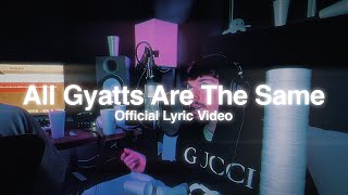 Jelly House  All Gyatts Are The Same Official Lyric Video [upl. by Nilrev]