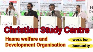 Christian Study Center and Hasna Welfare Development Center work for humanity must watch amp subscribe [upl. by Eerpud]