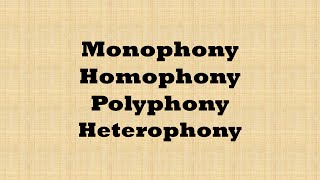 Music Texture Song Monophony Homophony Polyphony Heterophony [upl. by Kimber]