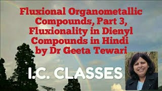 Fluxional Organometallic Compounds Part 3 Fluxionality in Dienyl Compounds in Hindi CSIR NET [upl. by Sim]