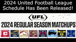 2024 United Football League Schedule Has Been Released [upl. by Garold]