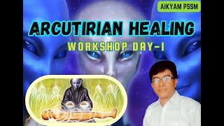 Arcuturian Healing Meditation workshop Day1 Hari Krishna garu [upl. by Yemaj561]