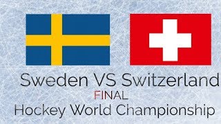 Sweden VS Switzerland Hockey World Championship 2018 FINAL [upl. by Namijneb]