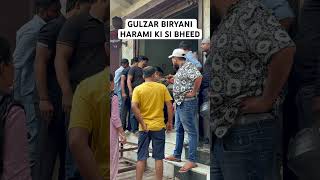 Gulzar biryani harmi ki si bheed shortvideo viralvideo viralshorts [upl. by Eelimaj711]