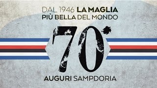 70diNoi buon compleanno Unione Calcio Sampdoria [upl. by Sheedy197]