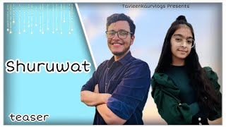 quotShuruwatquot teaser  My first song 😍  Tavleen Kaur Vlogs [upl. by Redliw]