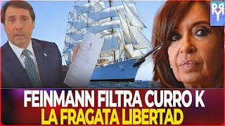 Feinmann filtra el Escándalo de los K Milei Salva la Fragata Libertad y Ahorra Millonesquot [upl. by Natascha]