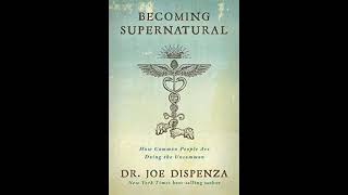 Becoming supernatural audiobook by Dr Joe Dispenza [upl. by Anrehs988]