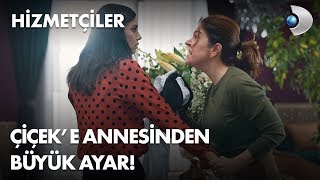 Çiçeke annesinden büyük ayar Hizmetçiler 1 Bölüm [upl. by Jasun]