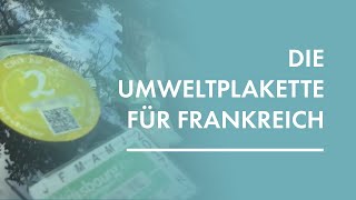 Wie man die Umweltplakette für Frankreich quotCritAirquot bestellt [upl. by Odo]