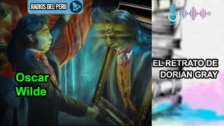 🎙️ El Retrato de Dorian Gray  Mi novela favorita 🔥Audiolibro Completo 🎶Audio HD [upl. by Fuchs]