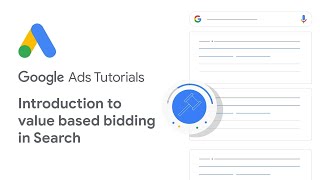 Google Ads Tutorials Introduction to value based bidding in Search [upl. by Hisbe707]