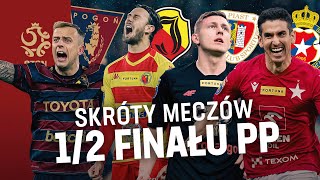 KTO ZAGRA W FINALE  Skróty meczów 12 finału Fortuna PUCHARU POLSKI [upl. by Micky]