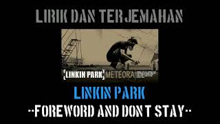 Foreword and Dont Stay  Linkin Park lirik terjemahan [upl. by Alphonsa]