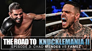 The Road To KnuckleMania II  Chad Mendes vs Famez [upl. by Curson]