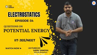 Episode34 Questions on Potential Energy [upl. by Pendleton8]