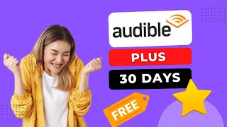 Audible FREE Trial  How To Get Amazon Audible Plus 30 Days FREE TRIAL [upl. by Alviani]