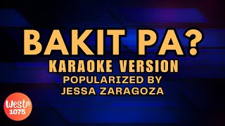 BAKIT PA KARAOKE VERSION POPULARIZED BY JESSA ZARAGOZA [upl. by Mayworm]