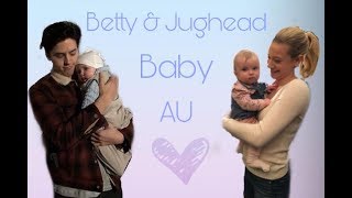 Betty amp Jughead  Bughead Baby AU [upl. by Meelak]