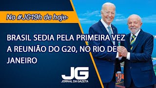 Brasil sedia pela primeira vez a reunião do G20 no Rio de Janeiro – Jornal da Gazeta – 18112024 [upl. by Aiouqahs]