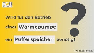 Wozu braucht man einen Pufferspeichers bei WärmepumpenHeizungen FAQ7 EWH [upl. by Morez]