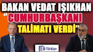 SON DAKİKA Vedat Işıkhan Cumhurbaşkanı Talimatı Verdi açıklaması emeklizammı [upl. by Ttenaj]