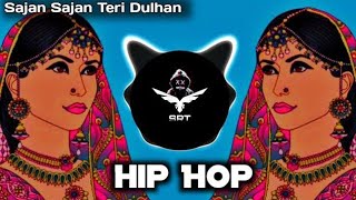 Sajan Sajan Teri Dulhan  Remix  Aarzoo  High Bass  Hip Hop Style  SRT MIX [upl. by Nanah]