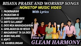 BISAYA PRAISE AND WORSHIP SONGS with Lyrics  GLEAM HARMONY SONGS  Volume 2 [upl. by Jerrilee]