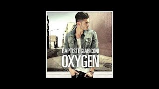 Baptiste Giabiconi  Unfixable [upl. by Deck]