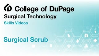 Surgical Technology Skills Surgical Scrub [upl. by Mazurek]