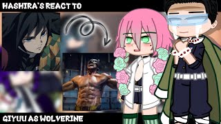 Hashiras React To Giyuu as Wolverine GachaClub Demon Slayer [upl. by Eeznyl]