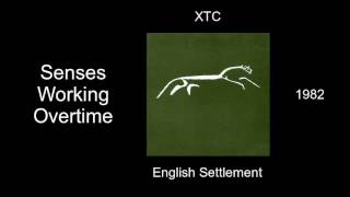 XTC  Senses Working Overtime  English Settlement 1982 [upl. by Nosemyaj]