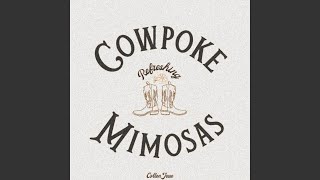 Cowpoke Mimosas [upl. by Letsyrhc]