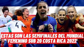 JAPÓN BRASIL ESPAÑA Y PAÍSES BAJOS JUGARÁN LAS SEMIFINALES DEL MUNDIAL FEMENINO SUB 20 COSTA RICA [upl. by Skilken]