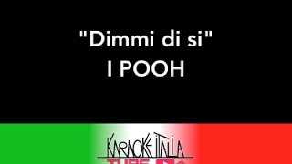 KARAOKE ITALIA TUBE  POOH  DIMMI DI SI  VIDEO KARAOKE  BASE MUSICALE  INSTRUMENTAL [upl. by Picker383]