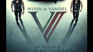 Wisin Y Yandel  Mi Tesoro Los Vaqueros 2 REGGAETON 2011 LETRA [upl. by Gusty35]