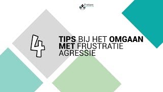 4 tips bij het omgaan met frustratieagressie [upl. by Esmerolda]