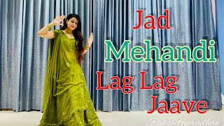 Jad Mehandi Lag Lag Jaave Dance  Wedding Dance Choreography  Covered by Rakshita Pradhan [upl. by Anneg]