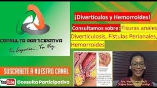 Fisuras anales Diverticulosis Fístulas Perianales Hemorroides y cancel anal Consulta P 011024 [upl. by Rihsab]