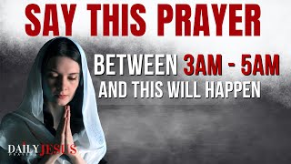 If You Wake Up Between 3am  5am SAY This Powerful Meditation Prayer Christian Motivation [upl. by Ekle]